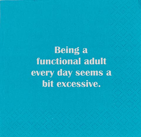 Being A Functional Adult Every Day Napkin