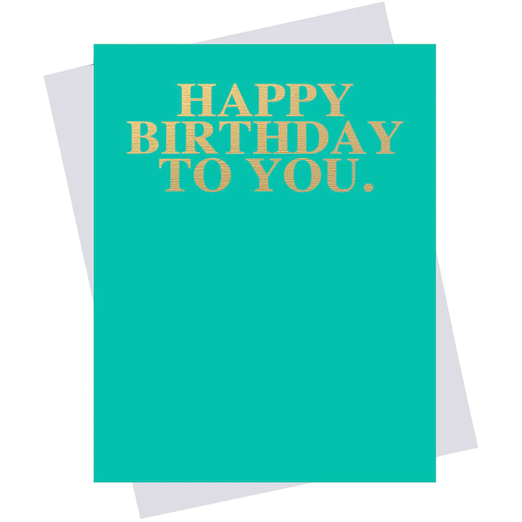 Happy Birthday to You Greeting Card