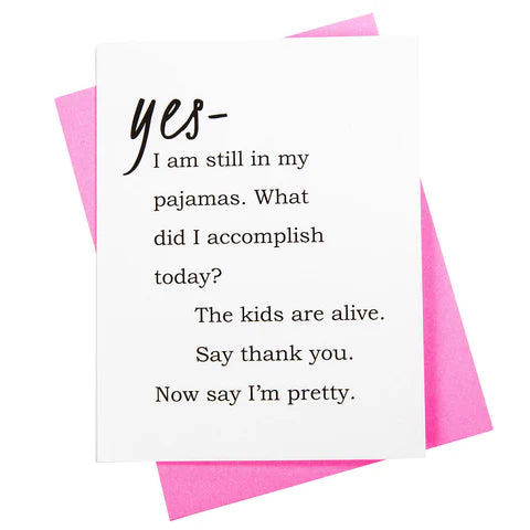 Say I'm Pretty Greeting Card