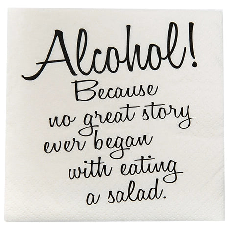 Alcohol! Because No Great Story Ever Began With Eating A Salad Napkin