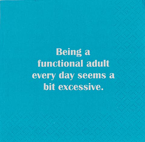 "Being A Functional Adult Every Day" Napkin