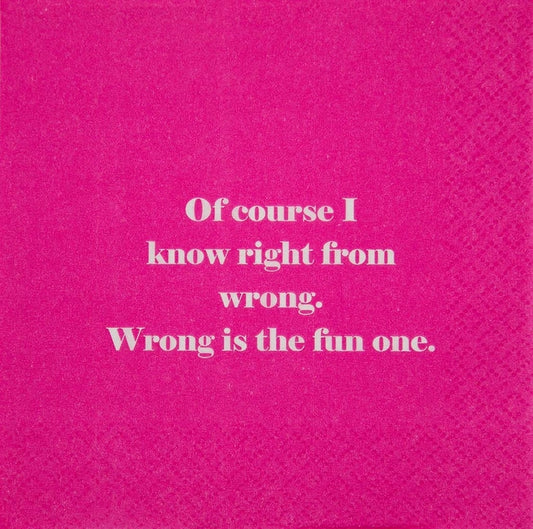 Wrong Is The Fun One Napkin