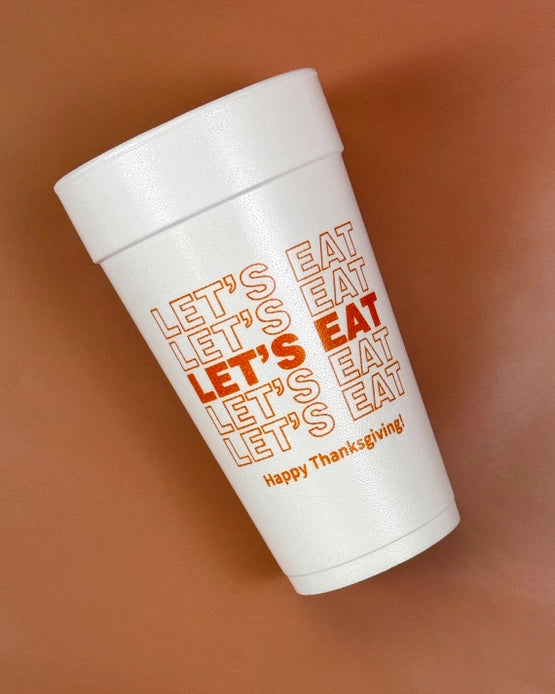 Let's Eat Thanksgiving Foam Cups