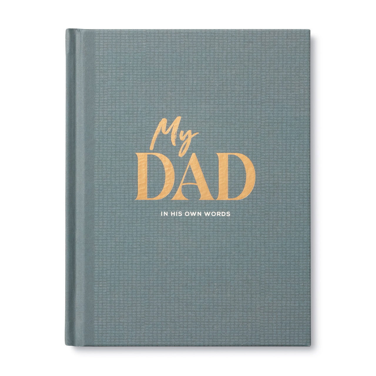My Dad: A Guided Keepsake Interview Journal