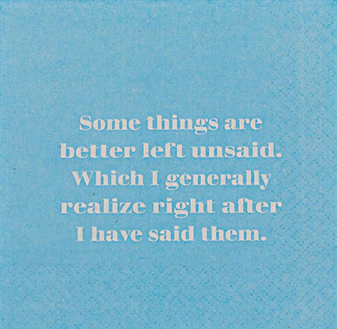 Some Things Are Better Left Unsaid Napkin