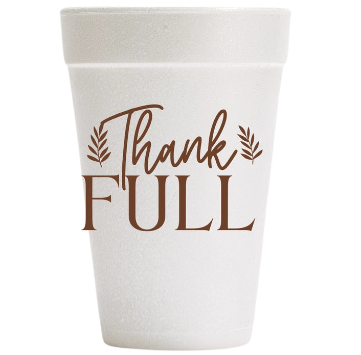 Thank Full Foam Cups