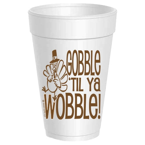 Gobble ’Til Ya Wobble Foam Cups