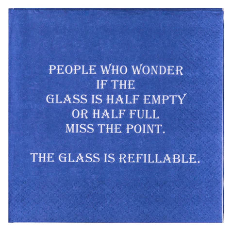 The Glass Is Refillable Cocktail Napkins